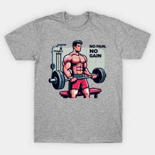 No Pain, No Gain: Bodybuilder's Motivation (2) T-Shirt